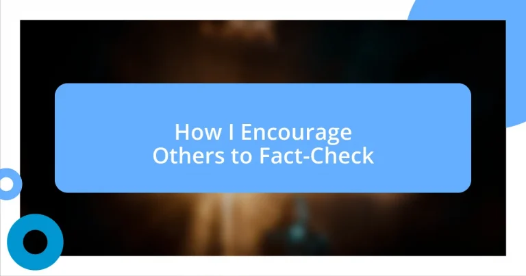 How I Encourage Others to Fact-Check