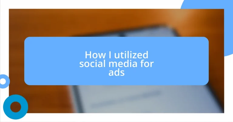 How I utilized social media for ads