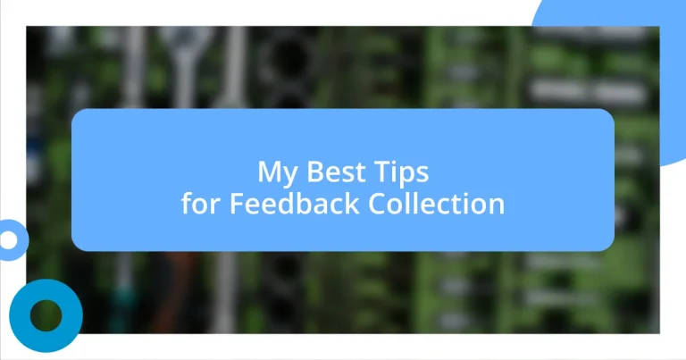 My Best Tips for Feedback Collection