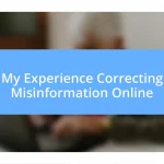 My Experience Correcting Misinformation Online