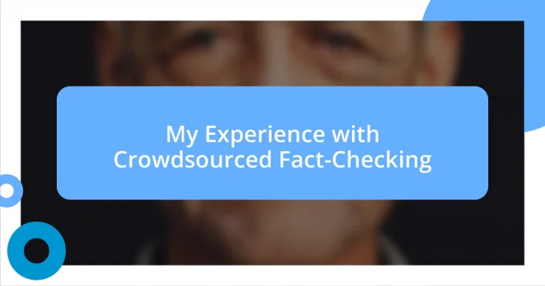 My Experience with Crowdsourced Fact-Checking