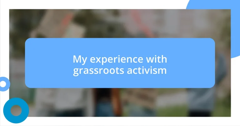 My experience with grassroots activism