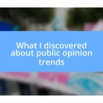 What I discovered about public opinion trends