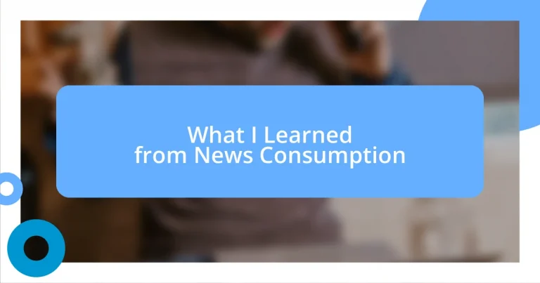 What I Learned from News Consumption