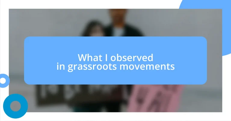 What I observed in grassroots movements